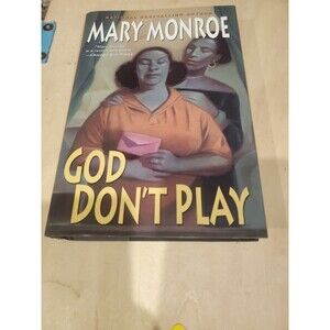 God Don't Play by Monroe, Mary